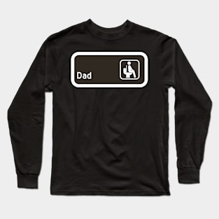 DAD on toilet - Dad Joke - Private Sign Long Sleeve T-Shirt